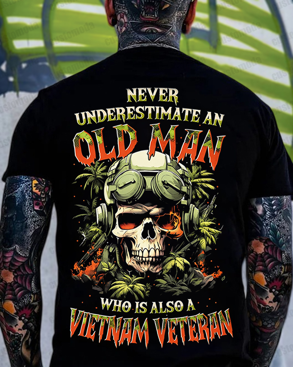 Never Underestimate An Old Man Who Is Also A Vietnam Veteran Custom Year T-shirt