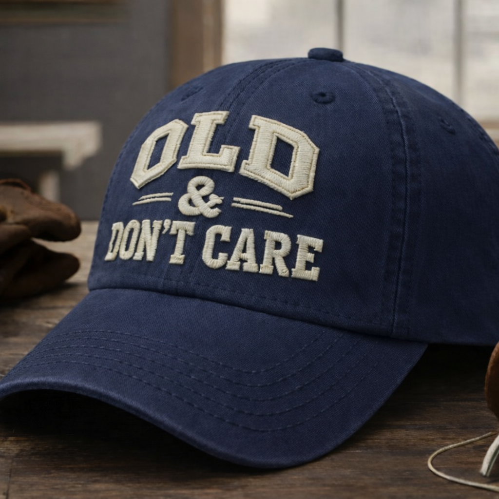 OLD&DON'T CARE Embroidery Hat
