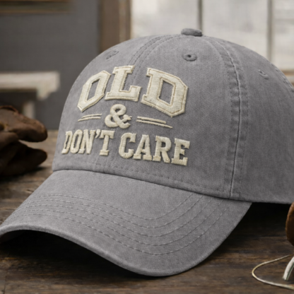 OLD&DON'T CARE Embroidery Hat