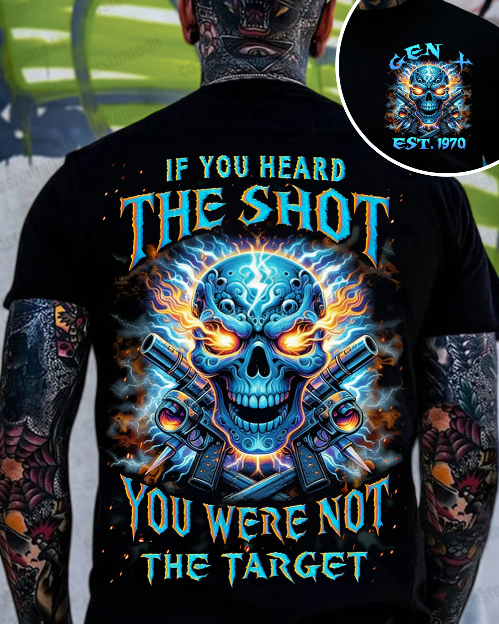 If You Heard The Shot You Were Not The Target Custom Year T-shirt