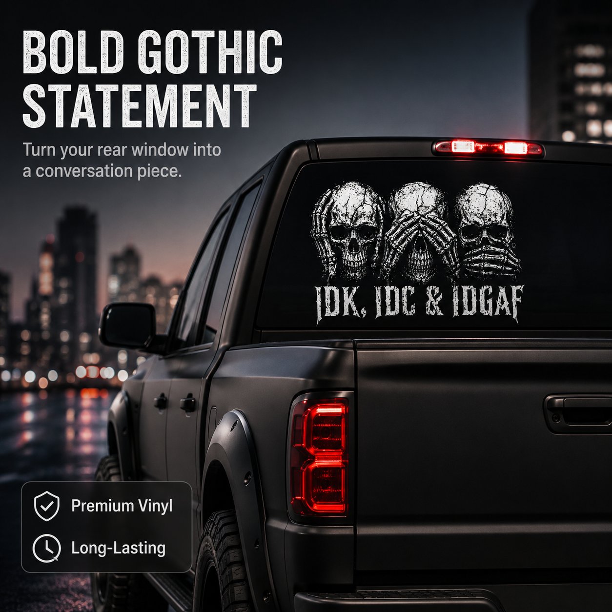 "IDK, IDC & IDGAF" Skull-Themed Car Decal