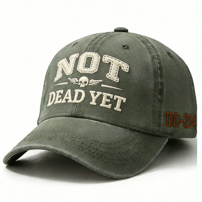 Not Dead Yet Embroidery Cap