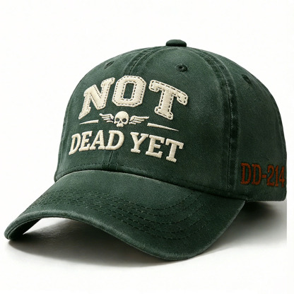 Not Dead Yet Embroidery Cap