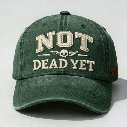 Not Dead Yet Embroidery Cap
