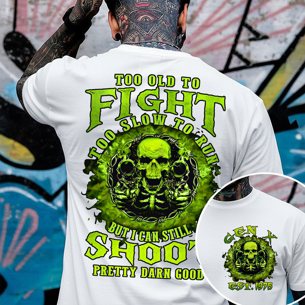 Too Old To Fight Too Slow To Run Custom Year Gen X, Boomer, Gen Y T-shirt