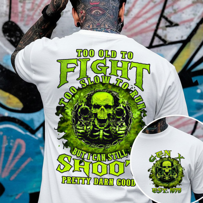 Too Old To Fight Too Slow To Run Custom Year Gen X, Boomer, Gen Y T-shirt