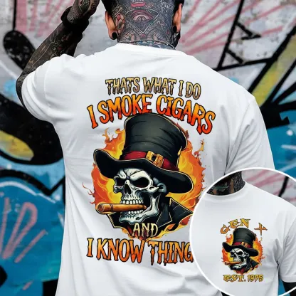 Thats What I Do I Smoke Cigars And I Know Things Custom Year Gen X, Boomer, Gen Y T-shirt
