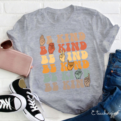 Be Kind Teacher T-Shirt