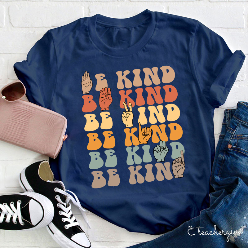 Be Kind Teacher T-Shirt