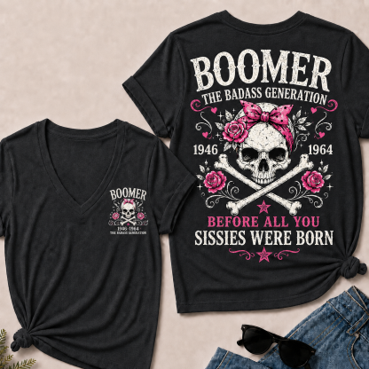 "The Badass Generation – Before All You Sissies Were Born" V-Neck Tee
