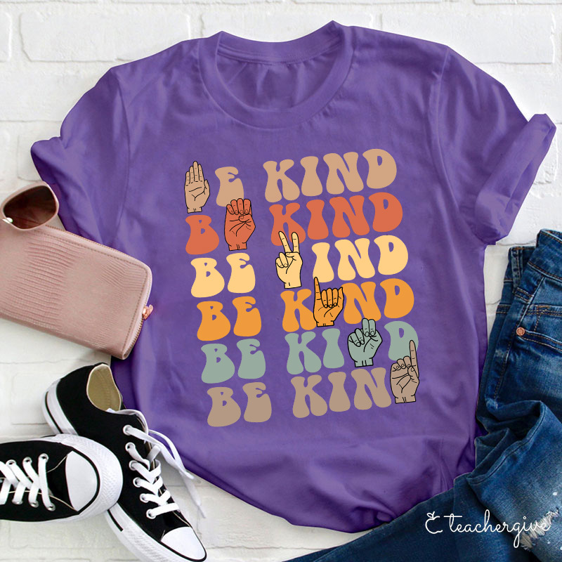 Be Kind Teacher T-Shirt