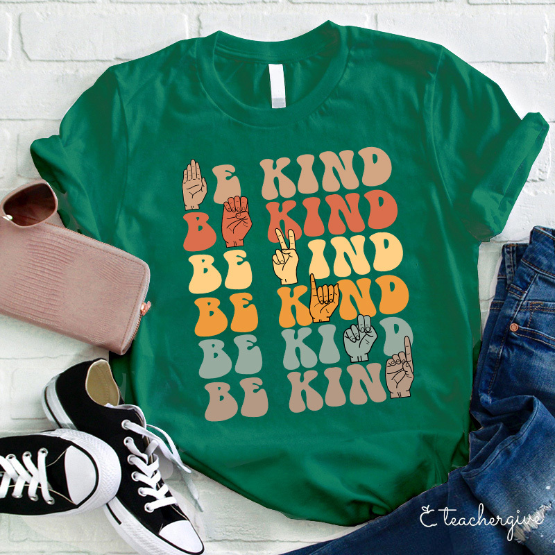 Be Kind Teacher T-Shirt