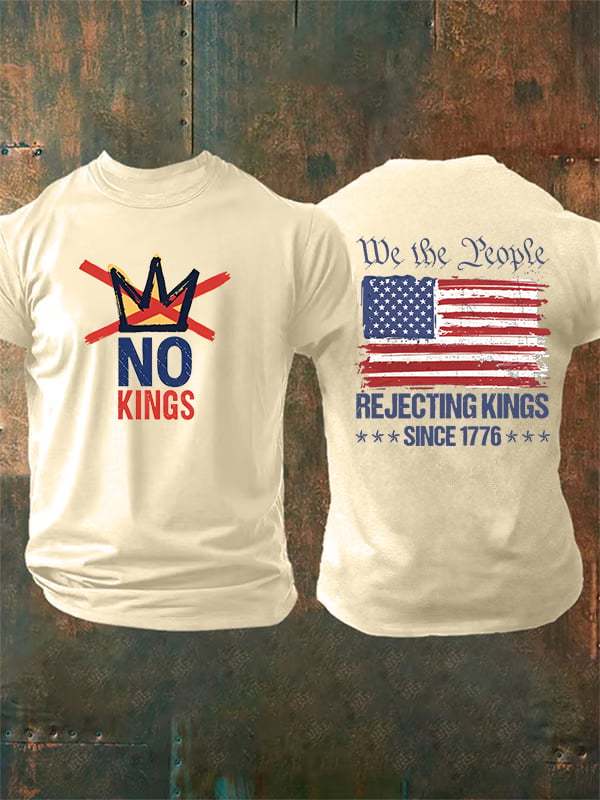 Men's  No Kings, Rejecting Kings Since 1776, We The People T-Shirt