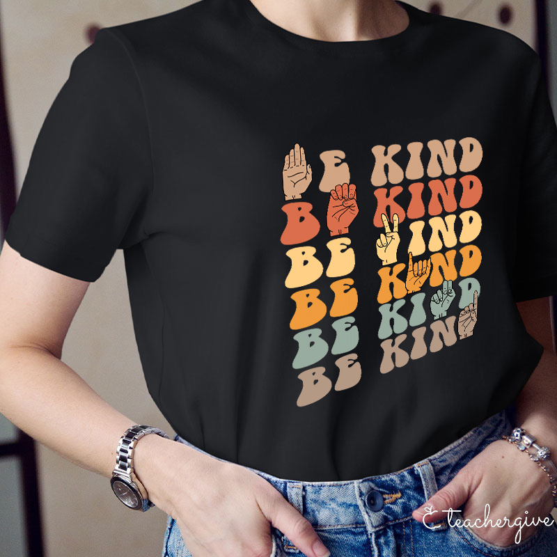 Be Kind Teacher T-Shirt