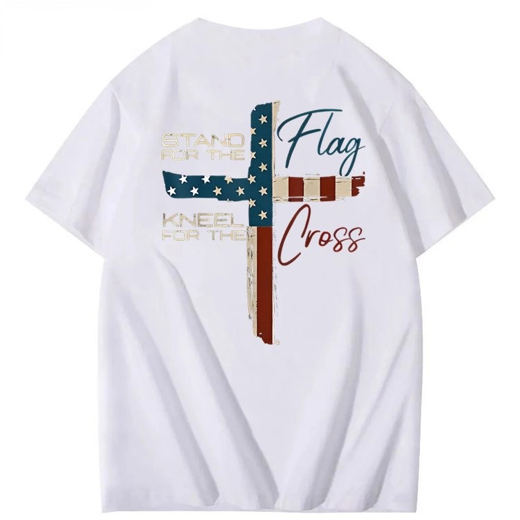 Stand For The Flag Kneel For The Cross 4th Of July T-Shirt
