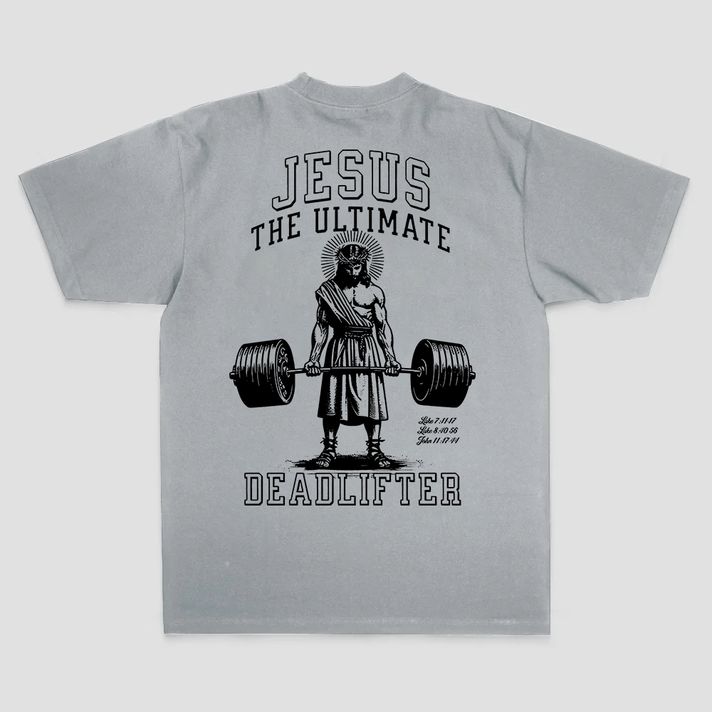Jesus The Ultimate Deadlifter T-shirt