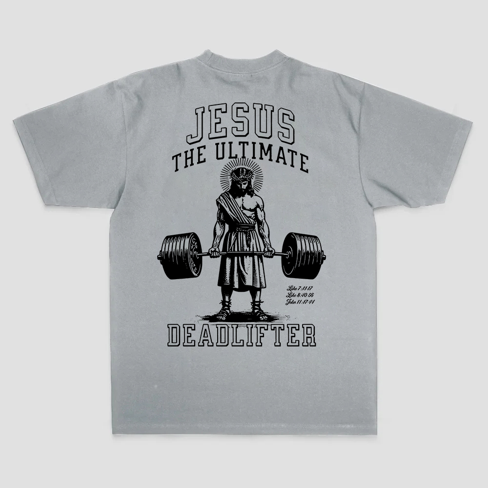 Jesus The Ultimate Deadlifter T-shirt