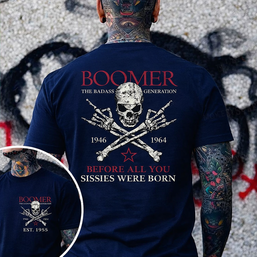 BOOMER Before All You Sissies Were Born T-shirt, Boomer The Badass Generation T-shirt, , Custom Year Of Birth T-shirt