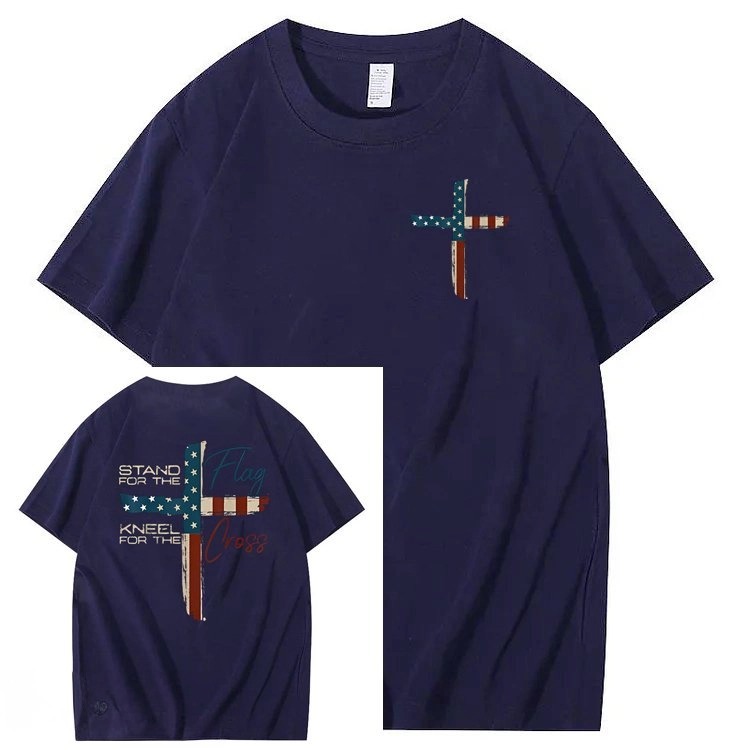 Stand For The Flag Kneel For The Cross 4th Of July T-Shirt