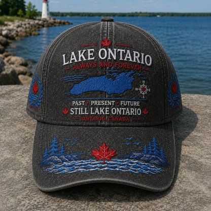  🍁Lake Ontario · Always and Forever — The Cap That Carries Your Lake Story (🧢100% Cotton)