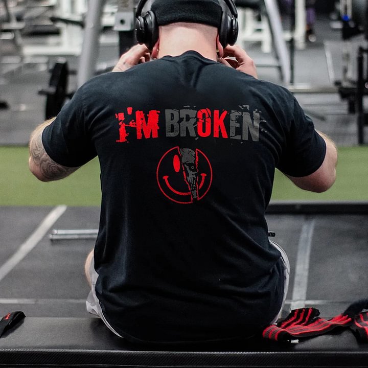 I'm Broken T-shirt