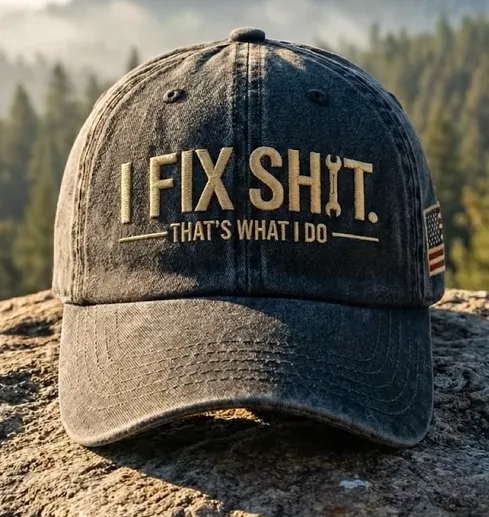 🎉Flash Sale 49% OFF -I Fix Sh*t That's What I Do Cap