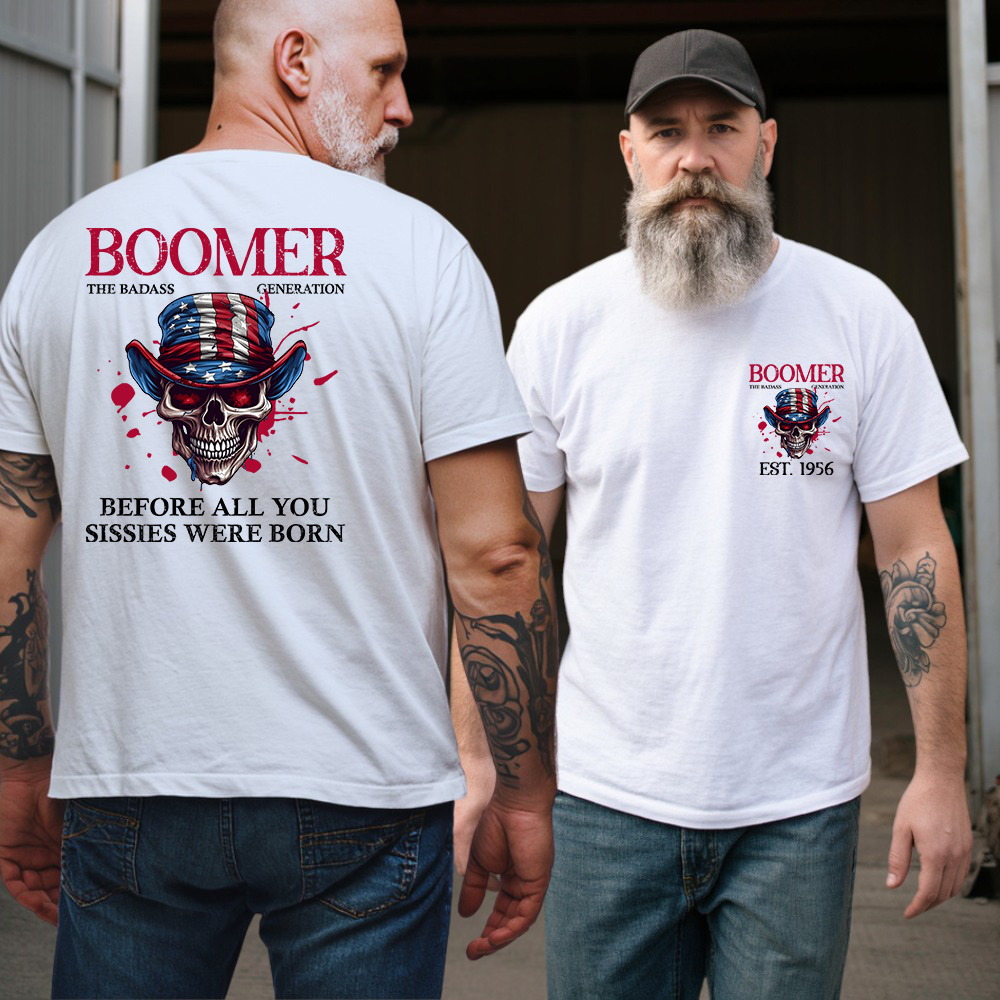 American Skull Cliparts T-shirt, BOOMER The Badass Generation T-shirt, Unisex Hoodie, Custom Year Of Birth Sweatshirt, Before All You Sissies Were Born T shirt