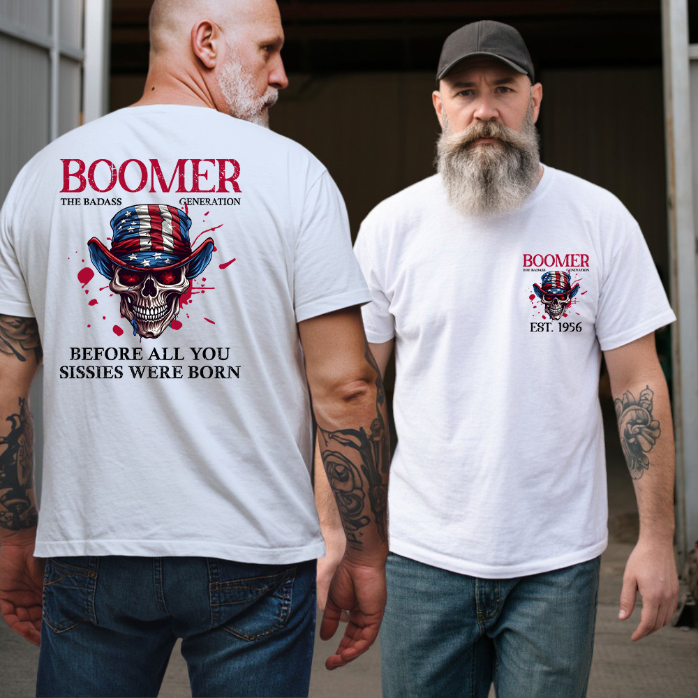 American Skull Cliparts T-shirt, BOOMER The Badass Generation T-shirt, Unisex Hoodie, Custom Year Of Birth Sweatshirt, Before All You Sissies Were Born T shirt