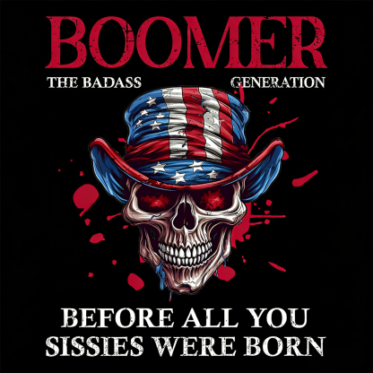 The Badass Generation T-shirt, Unisex Hoodie, Custom Year Of Birth Sweatshirt, Before All You Sissies Were Born T shirt