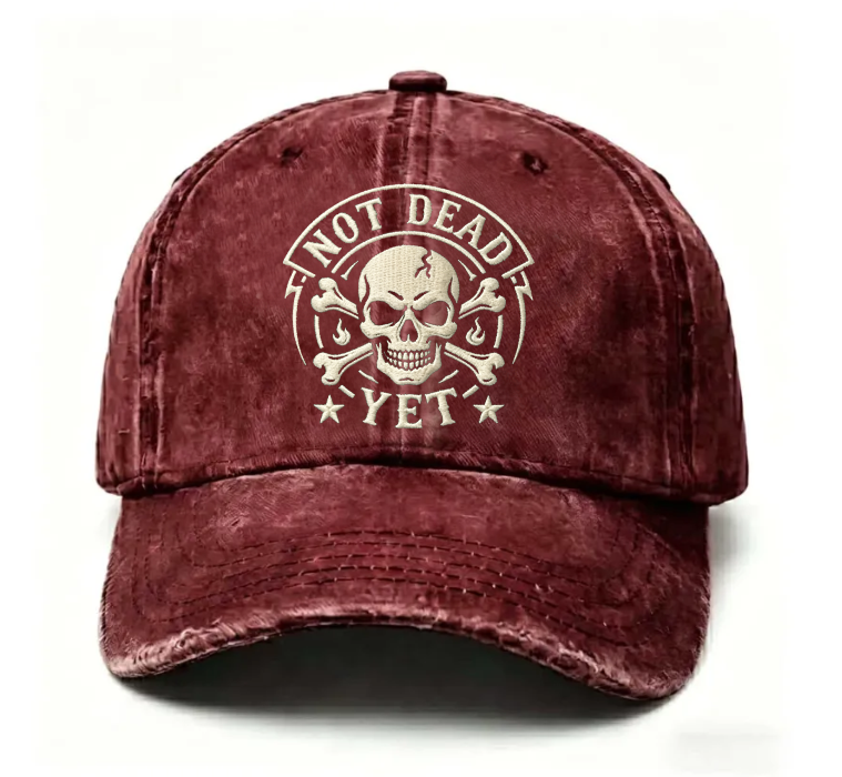 Not Dead Yet Skull Crossbones Embroidery Cap