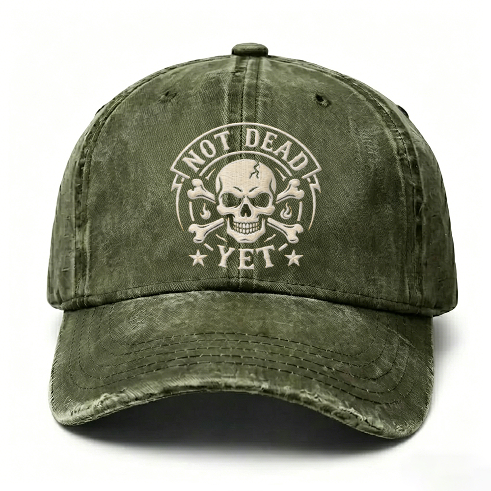 Not Dead Yet Skull Crossbones Embroidery Cap