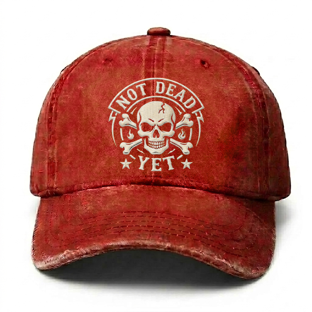 Not Dead Yet Skull Crossbones Embroidery Cap