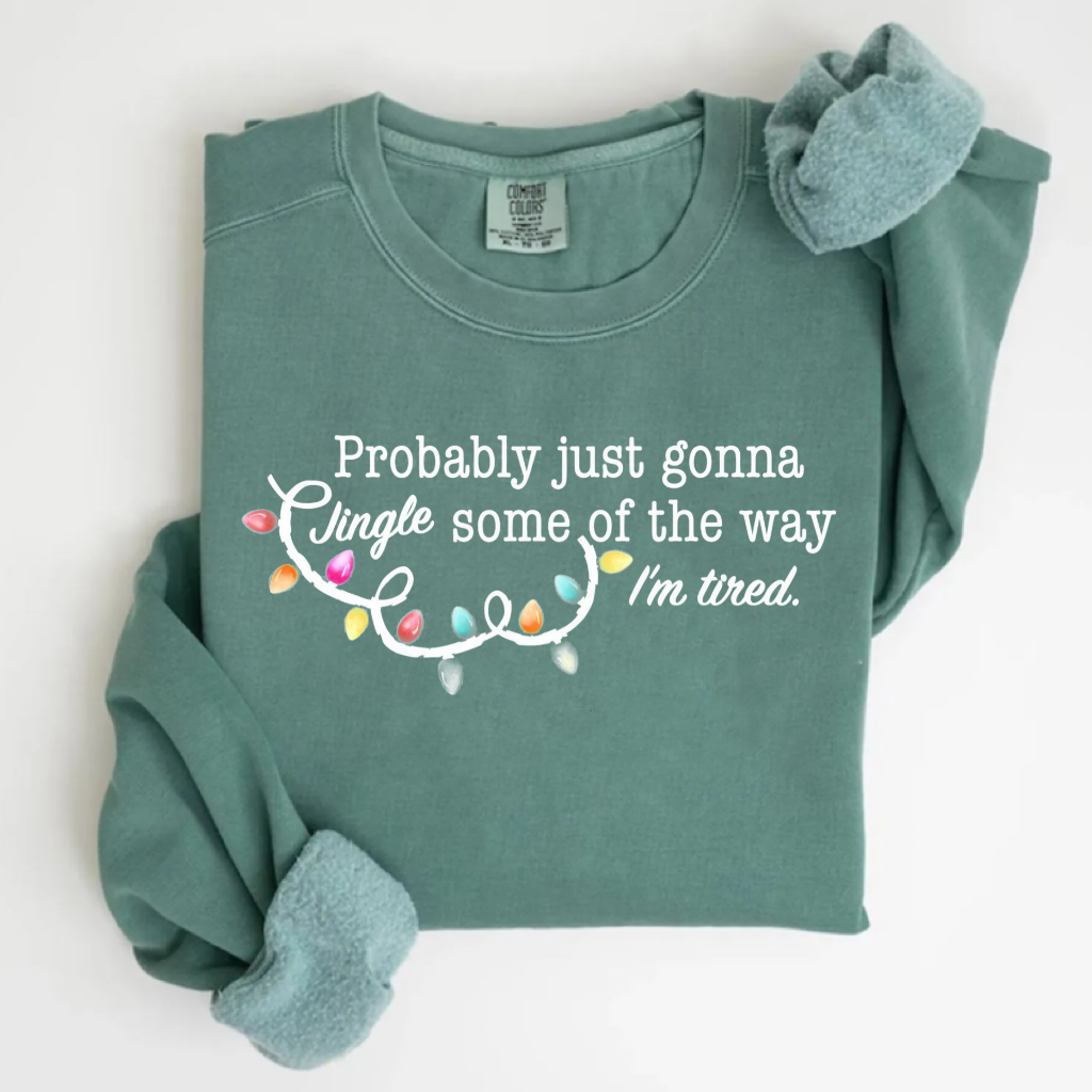 Probably Just Gonna Jingle Some Of The Way I'm Tired Christmas T-shirt