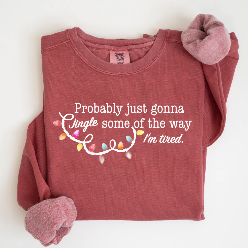 Probably Just Gonna Jingle Some Of The Way I'm Tired Christmas T-shirt