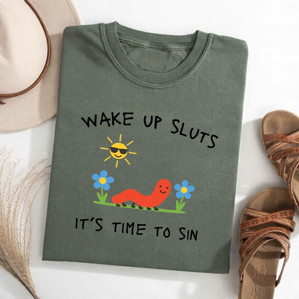 Funny Wake Up Sluts It's Time To Sin T-Shirt