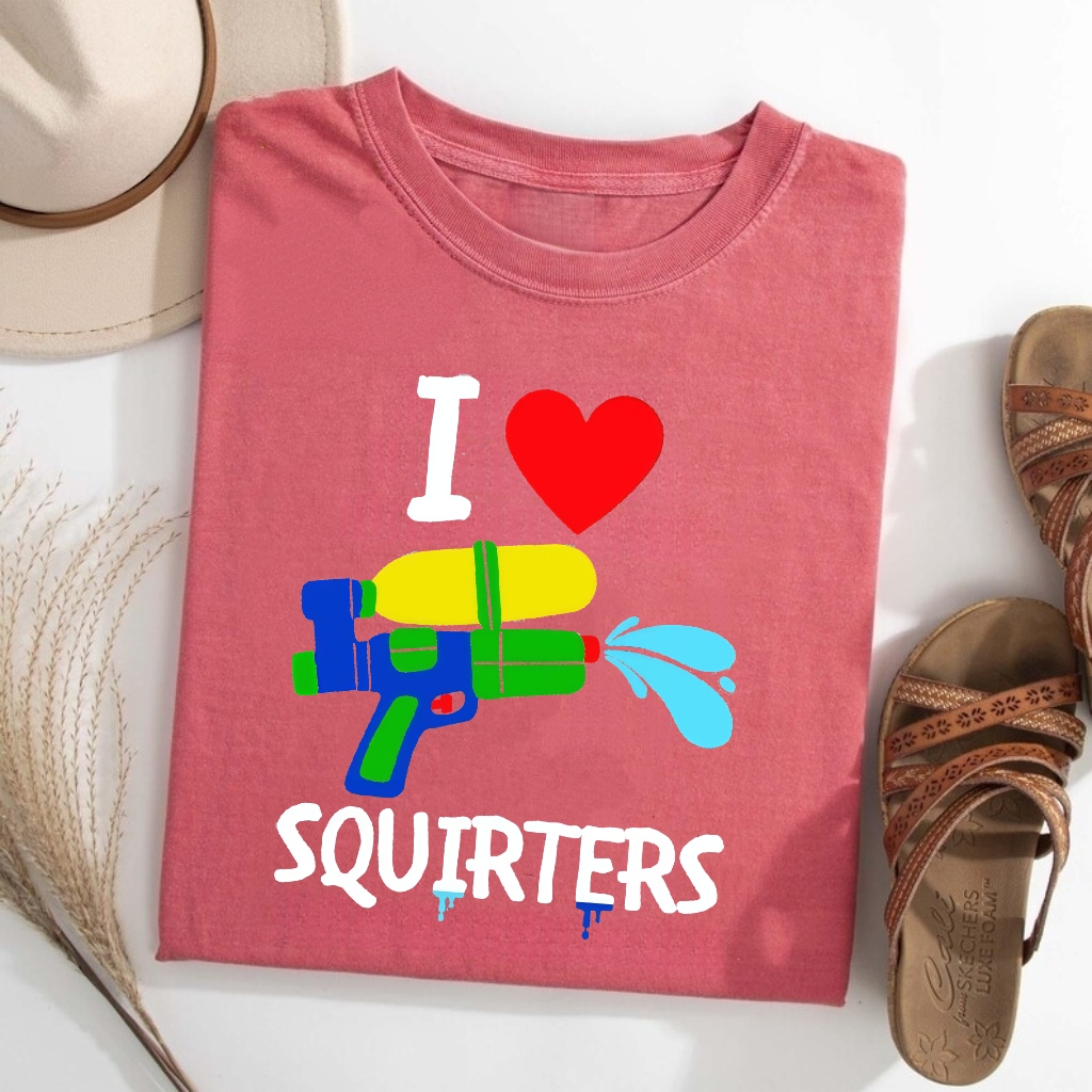 Funny I love Squirters T-Shirt