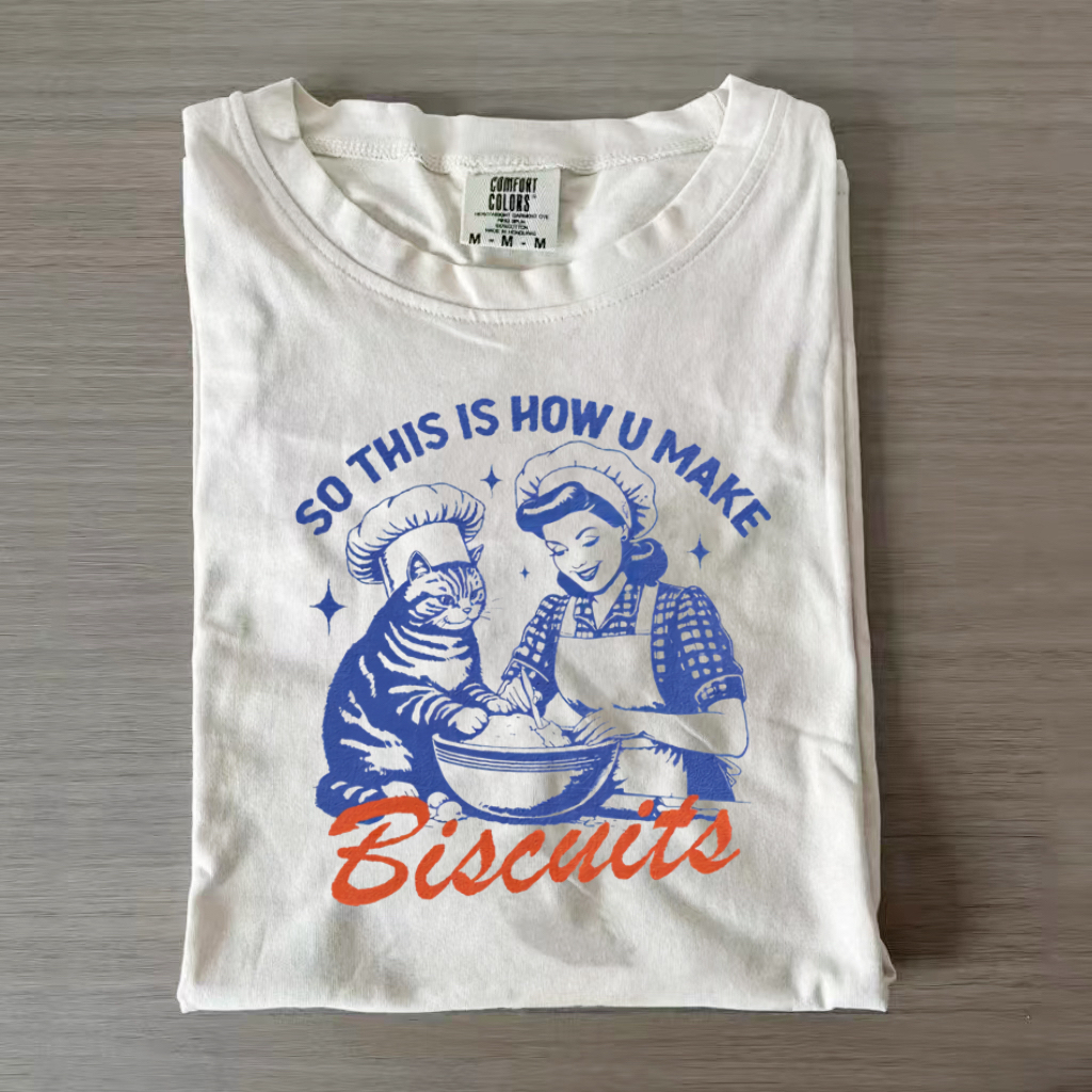 So This Is How U Make Biscuits T-shirt