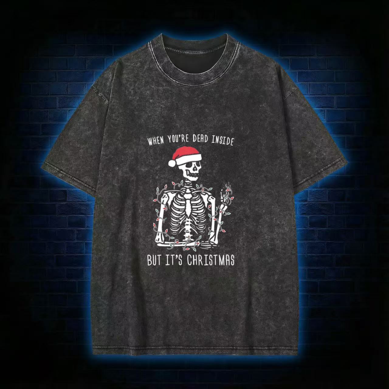 You Are Dead Inside But It's Christmas Washed T-shirt