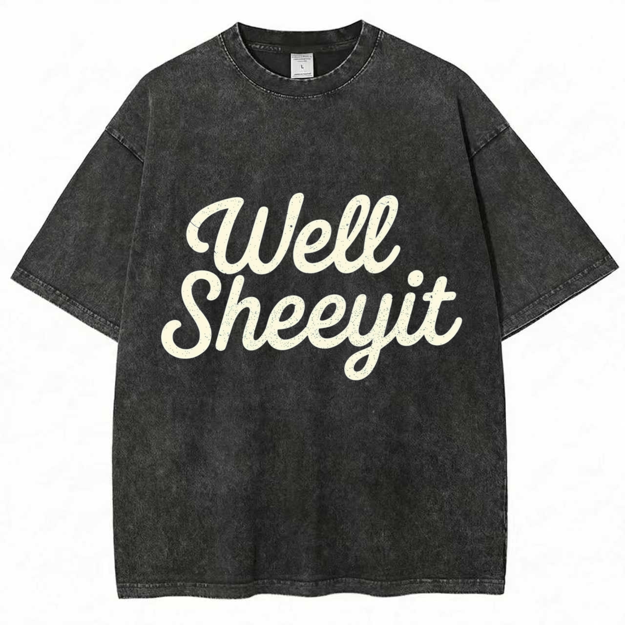 Well Sheeyit Country Western T-Shirt