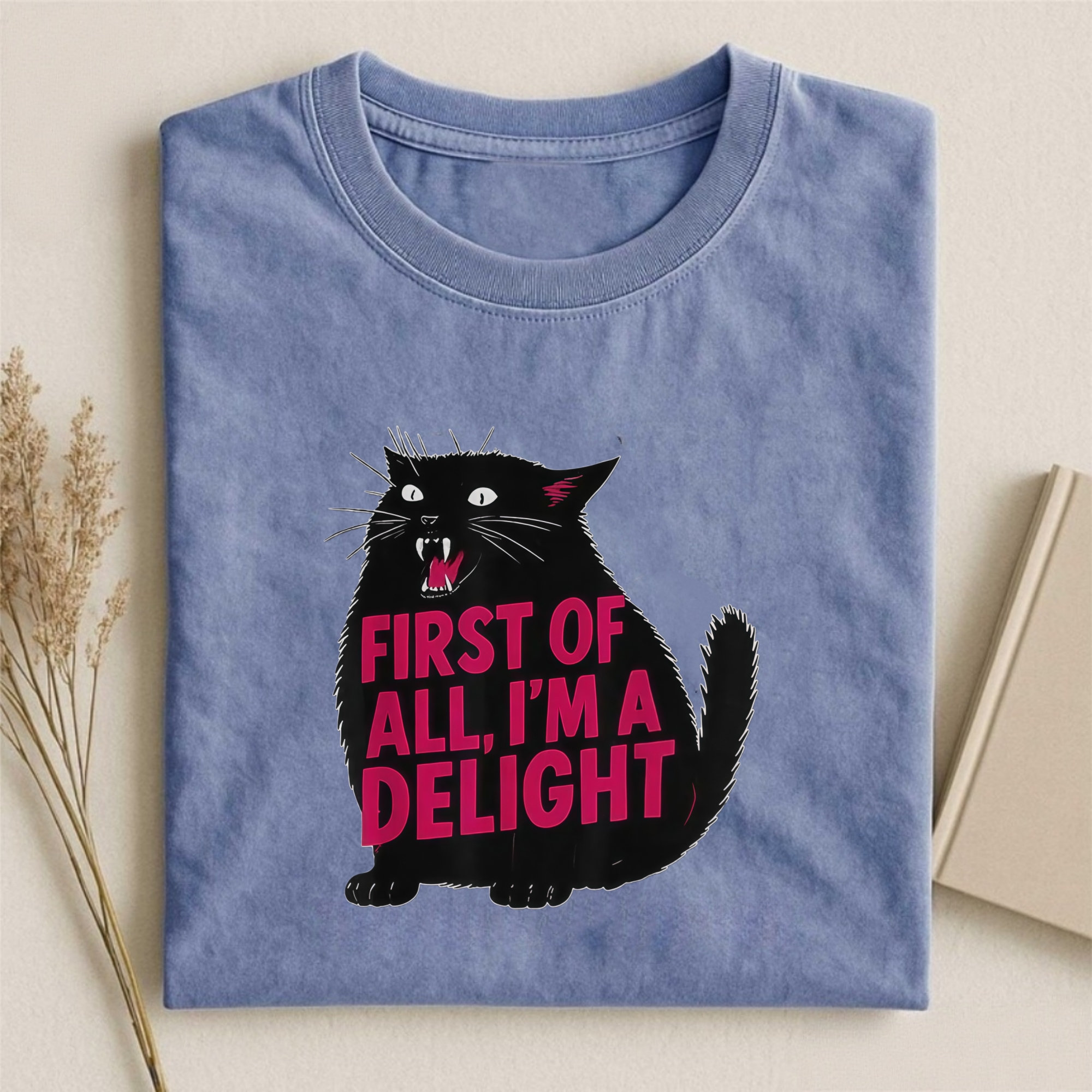 First of All I'm a Delight T-shirt