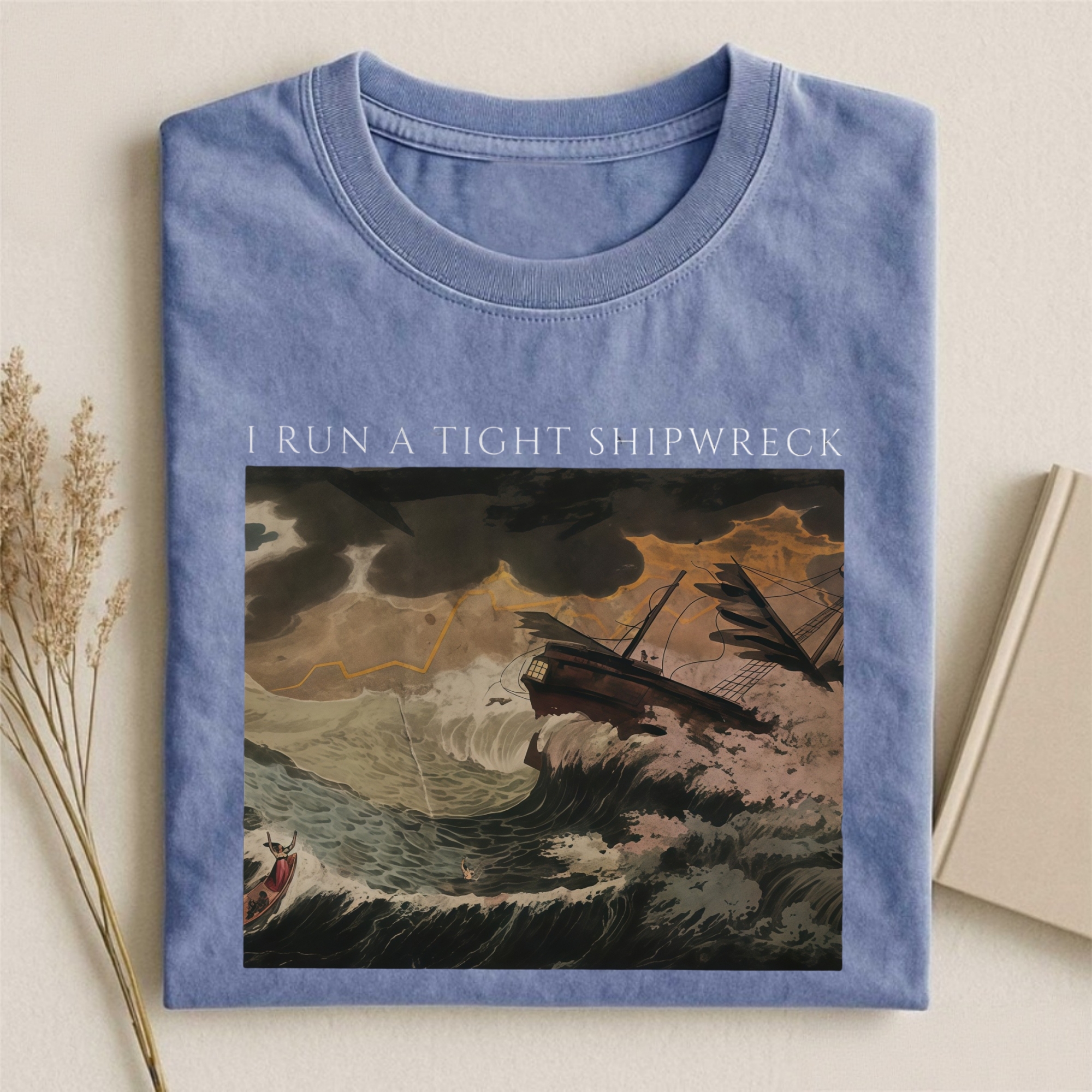 I Run a Tight Shipwreck T-shirt