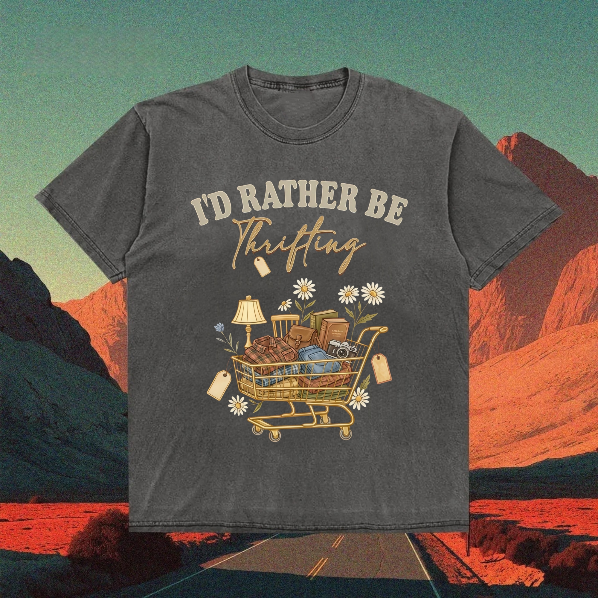 I’d Rather Be Thrifting T-Shirt