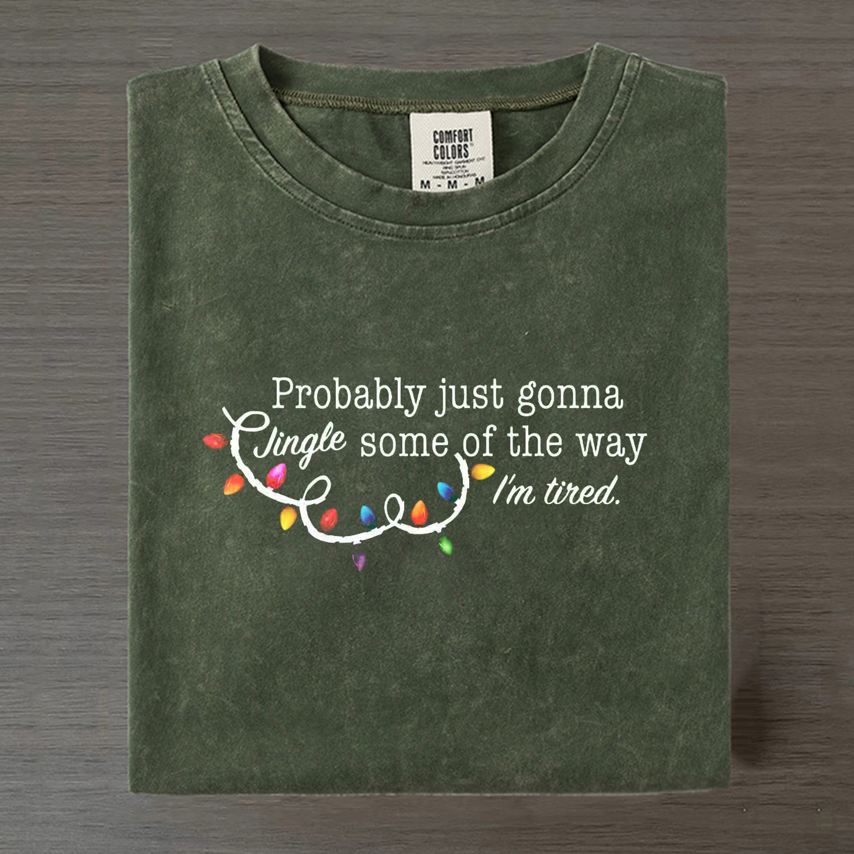 Probably Just Gonna Jingle Some Of The Way I'm Tired Christmas T-shirt