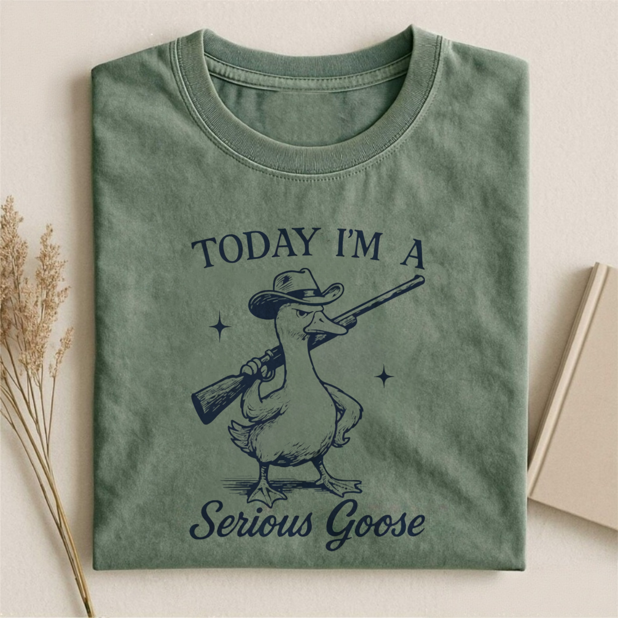 Today I'm A Serious Goose T-shirt