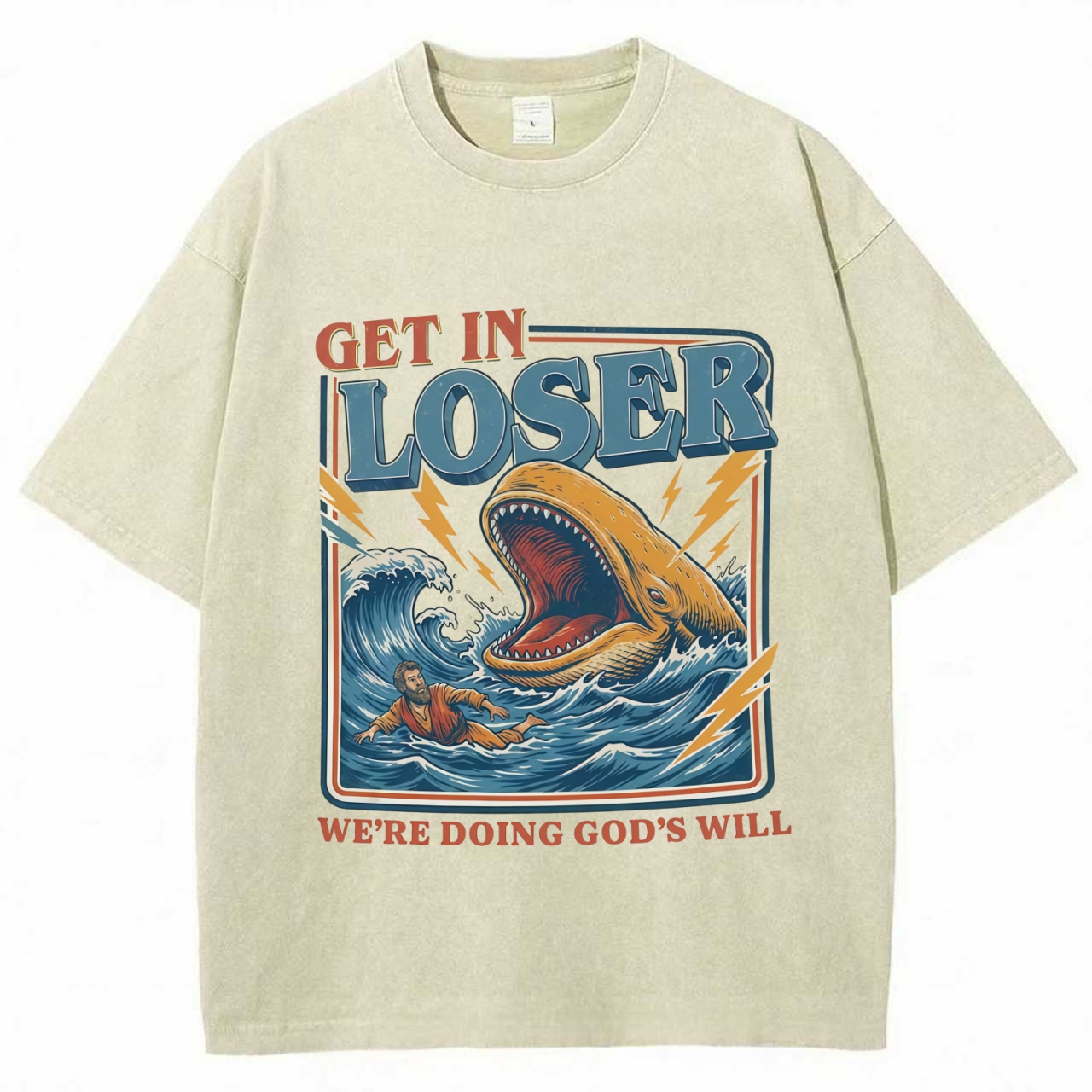 Get In Loser Were Doing Gods Will T-shirt