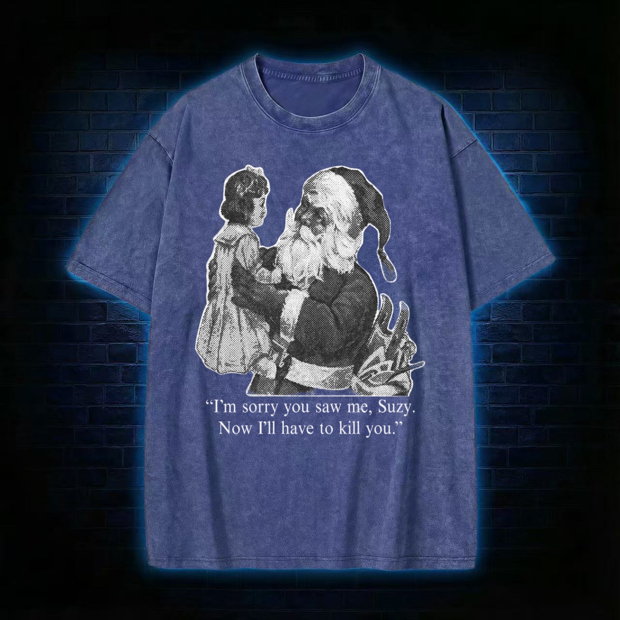 I'll Have To Kill You Washed T-shirt