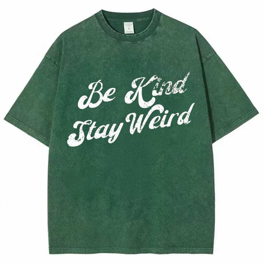 Be Kind Stay Weird T-shirt