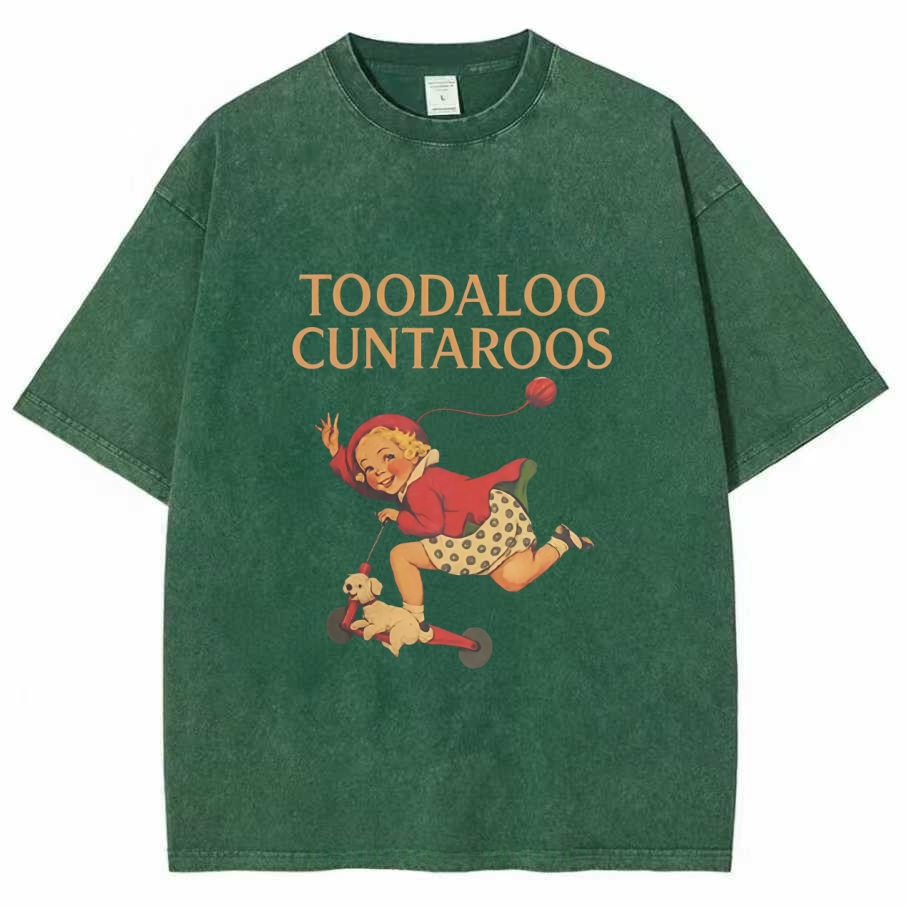 Toodaloo Cuntaroos T-Shirt
