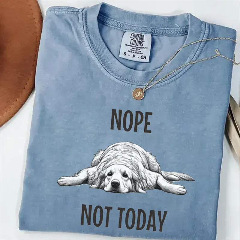 Nope Not Today Golden Retriever T-shirt