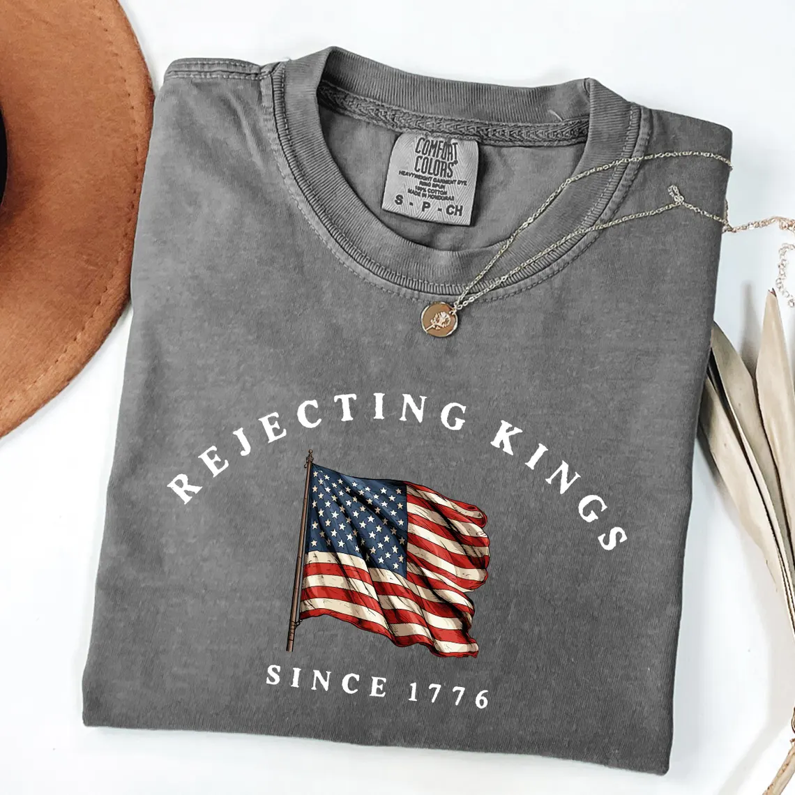 Comfort Colors Rejecting Kings Since 1776 Protest T-shirt